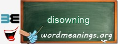 WordMeaning blackboard for disowning